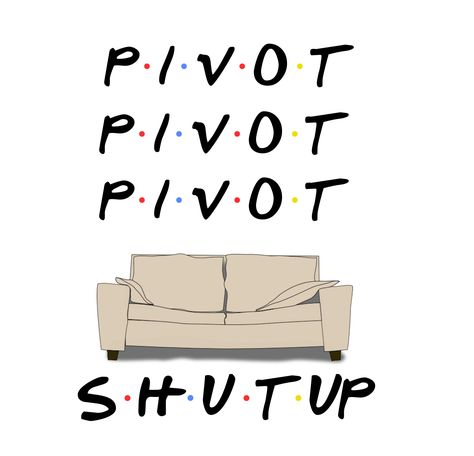 Friends Pivot, Pivot Friends, Friends Tee, Friends Tv Show, Friends Tv, Gift For Friend, Shut Up, Lemonade, Gifts For Friends