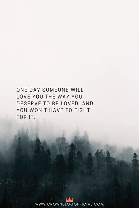 one day someone will love you the way you deserve to be loved. and you won't have to fight for it. Someone Will Love Me Quotes, You Deserve To Be Loved The Right Way, You Will Find The Right One Quotes, I Will Be Loved One Day, We All Have Two Lives Quotes, U Deserve To Be Loved, One Day I’ll Be Loved, We All Deserve To Be Loved, You Will Find Love Again