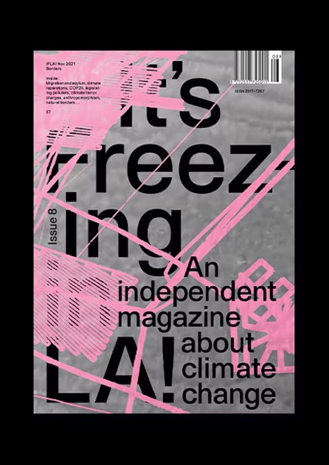 It's Freezing in LA! issue 8 - STACK magazines Poster Graphic Design, Typo Design, Zine Design, A Magazine, Graphic Design Typography, Graphic Design Posters, Magazine Design, Visual Design, Graphic Poster