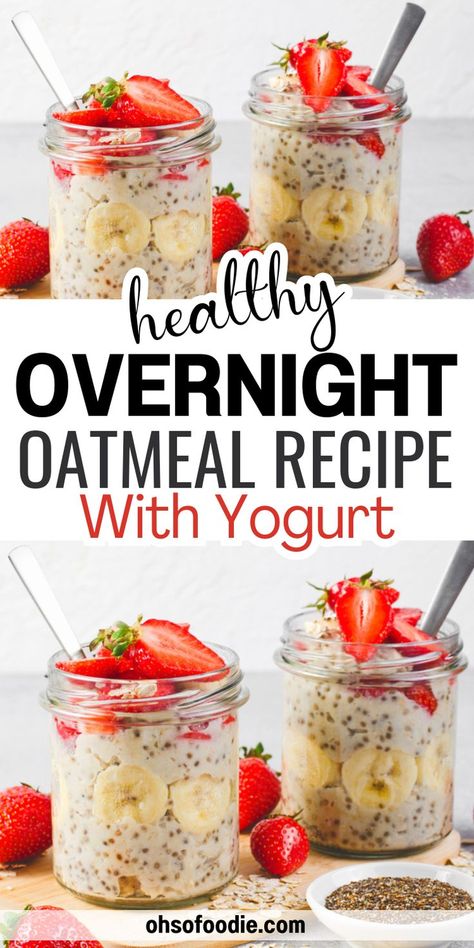 Text reads Healthy Overnight Oatmeal Recipe With Yogurt Rolled Oat Breakfast Recipes, Overnight Oats With Chia Seeds And Yogurt, Greek Yogurt Overnight Oats Healthy, Chia Seed And Oats Overnight, Oat And Chia Overnight, Healthy Protein Overnight Oats, Protein Overnight Oats With Yogurt, Morning Oats Recipes Overnight Oatmeal, Chia And Oats Overnight