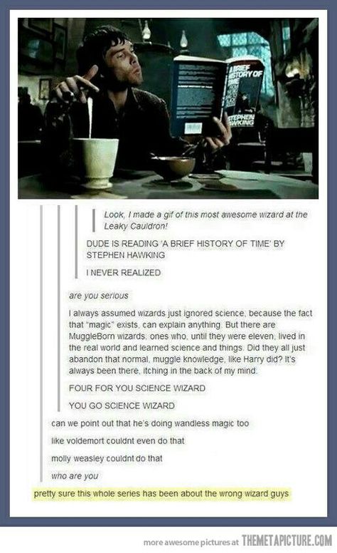 The science wandless magic wizard that the Harry Potter series SHOULD have been about We Are Bears, Glume Harry Potter, Leaky Cauldron, Severus Rogue, Movies Quotes, Harry Potter Things, Harry Potter Love, Harry Potter Obsession, Harry Potter 3