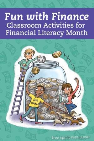 Fun with Finance: Classroom Activities for Financial Literacy Month – Free Spirit Publishing Blog Economics For Kids, Financial Literacy Worksheets, Financial Literacy Activities, Language Development Activities, Financial Literacy Lessons, Cards For Students, Entrepreneur Kids, Literacy Worksheets, Fun Classroom Activities