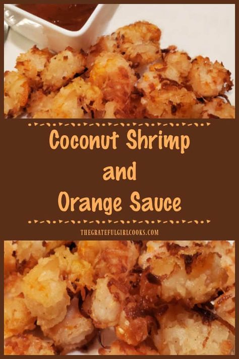 Coconut Shrimp And Orange Sauce - The Grateful Girl Cooks! Orange Marmalade Sauce Coconut Shrimp, Orange Marmalade Dipping Sauce, Marmalade Sauce, Crusted Shrimp, Coconut Shrimp Recipes, Shrimp Sauce, Orange Sauce, Orange Marmalade, Girl Cooking