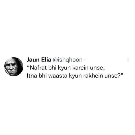 Jaun Elia Poetry Hindi, Jaun Elia Quotes, Shayari Jaun Elia, Ghalib Shayari, Urdu Poetry Ghalib, John Elia, Desi Quotes, Clever Captions For Instagram, Shyari Quotes