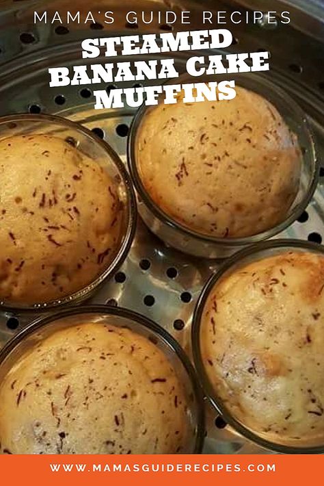 steamed banana cake muffins - Mama's Guide Recipes Steamed Desserts, Steam Cake Recipe, Steam Oven Recipes, Baked Items, Banana Cupcakes, Cake Muffins, Steamed Cake, Steam Recipes, Food Trip