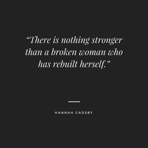 There Is Nothing Stronger Than A Woman, She Rebuilt Herself Quotes, Rebuilt Myself Quotes, Rebuilt Quotes, Stronger Woman Quotes, Stronger Quotes Women, Fairytale Quotes, One Liner Quotes, She Quotes