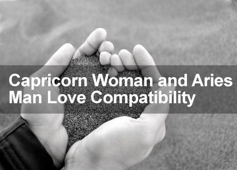 Capricorn And Aries Compatibility, Capricorn Love Compatibility, Capricorn Daily Horoscope, Aries Relationship, Capricorn Relationships, Capricorn Aries, Aries Compatibility, Aries Capricorn, Capricorn Compatibility