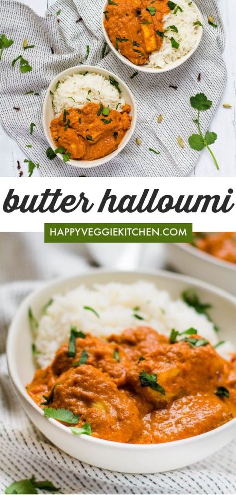 Halloumi Curry, Curry Recipes Vegetarian, Vegeterian Recipes, Butter Masala, Masala Sauce, Quick Vegetarian Meals, Veggie Dinner, Vegetarian Curry, Tasty Vegetarian Recipes