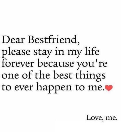 Dear Best Friends love quotes friendship friends bff friendship quotes quotes and sayings instagram quotes love images Beat Friends Quotes, Boy Best Friend Quotes, Best Friend Love Quotes, Friend Love Quotes, Dear Best Friend, Guy Best Friend, Best Friendship Quotes, Forever Quotes, Besties Quotes