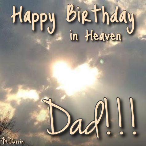 Brother In Heaven Quotes, Happy Heavenly Birthday Dad, Dad Memorial Quotes, Birthday In Heaven Quotes, Birthday Wishes In Heaven, In Heaven Quotes, Dad In Heaven Quotes, Heaven Images