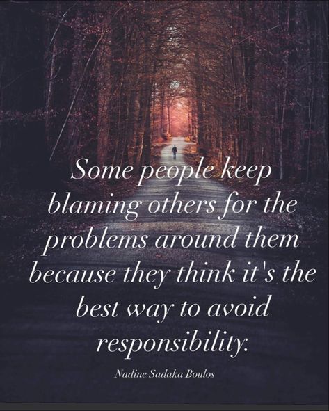 Quit Blaming Others Quotes, Blaming Others Quotes Families, Quotes On Blaming Others, Always Blaming Others Quotes, Blaming Others For Your Problems, Blind Obedience Quotes, Quotes About Blaming Others, Don’t Blame Others Quotes, Condemning Others Quotes