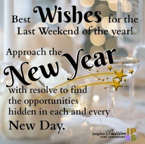 End Of Year Prayer, Last Weekend Of The Year, New Year Prayers, New Year Wishes 2023, Happy Wednesday Pictures, Wednesday Pictures, Love My Daughter Quotes, New Year Quote, My Daughter Quotes