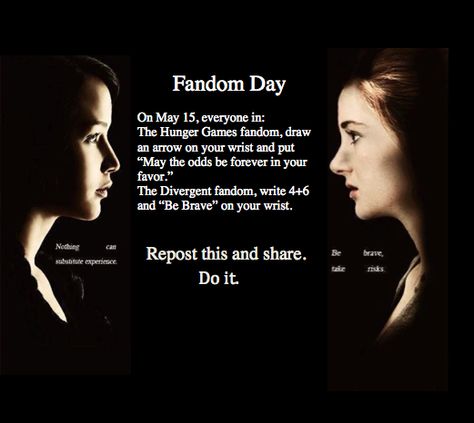 PLEASE re-pin this,share, and do it! :) ~ fandom~ fandom day~ May 15~ The Hunger Games~ Divergent~ @paralian99 Fandom Day, Divergent Hunger Games, Divergent Fandom, Hunger Games Memes, Hunger Games Fandom, Hunger Games Humor, Smart Toys, Hunger Games Series, Divergent Series