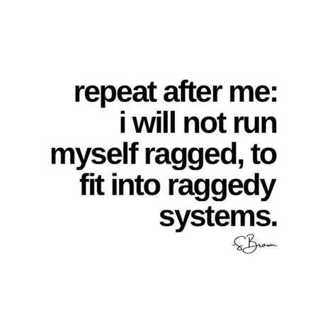 "I will not run myself ragged, to fit into raggedy systems." Bread Recipe For Bread Machine, Recipe For Bread Machine, Work Environment Quotes, Jalapeno Cheese Bread, Recipe For Bread, Environment Quotes, Workplace Quotes, Modern Homestead, Cheese Bread Recipe