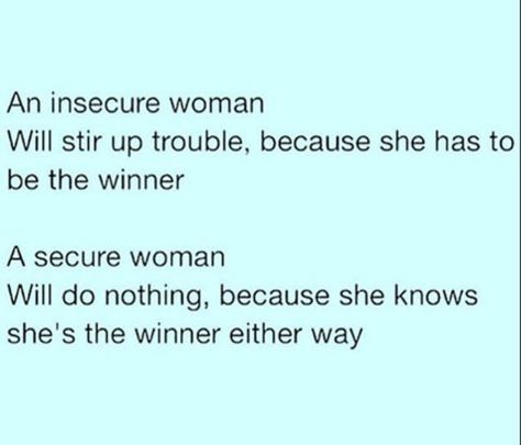 For the little trouble maker, read it twice sweetie! Grow Up Petty Quotes, Secure In Myself Quotes, Too Old For Drama Quotes Real Women, Messy Coworkers Quotes, Dealing With Mean Women Quotes, Toxic Women Quotes, Insecurities Quotes, Jealous People Quotes, Jealous People