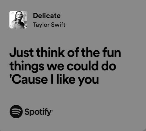 Delicate By Taylor Swift, Delicate Taylor Swift Lyrics, Delicate Lyrics, Delicate Taylor Swift, Delicate Taylor, Taylor Swift Delicate, Real Lyrics, Taylor Songs, Swift Lyrics