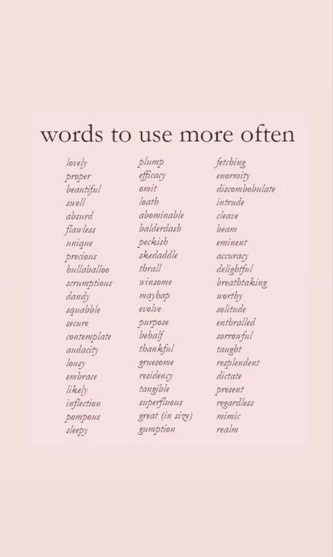 Words To Use For Poems, Fancy Words To Use In Writing, Pretty Words List, Beautiful Vocabulary Words, Enchanting Words Aesthetic, Poem Words List, One Word Poetry Prompts, Fun Words To Write, Fancy Words For Writing