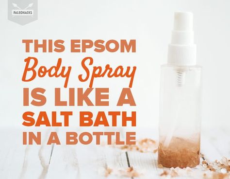 This Epsom Body Spray is Like a Salt Bath in a Bottle Diy Salt Spray, Body Spray Recipe, Diy Body Spray, Epsom Salt Magnesium, Epson Salt, Magnesium Spray, Epsom Salt Bath, Body Oil Spray, Natural Recipes