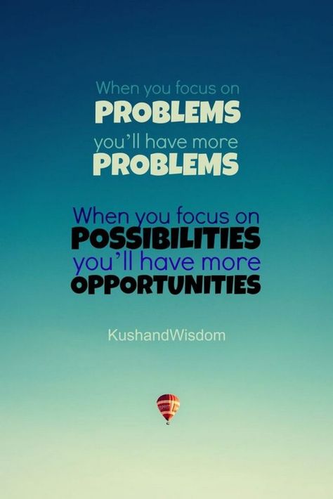 75 Short Quotes - "When you focus on problems, you’ll have more problems. When you focus on possibilities, you’ll have more opportunities." - Unknown Target Quotes, Great Short Quotes, Short Quotes About Life, Famous Short Quotes, Elegance Quotes, Best Short Quotes, Problem Quotes, Life Is Too Short Quotes, Short Quotes Love