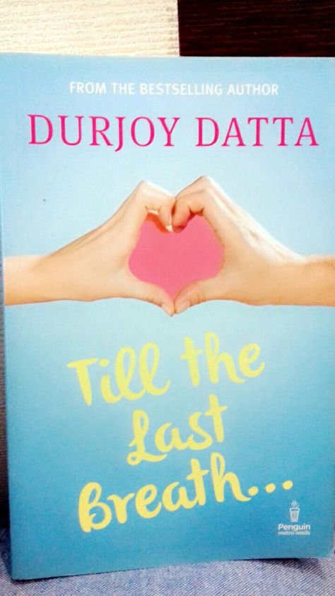 Till the last breath... Durjoy Datta Till The Last Breath, Durjoy Datta, Read Novels Online, Last Breath, Novels To Read, Free Pdf Books, Book Organization, Pdf Books Download, Free Books Download