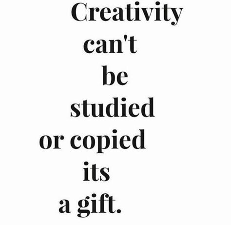 True. I know a copycat. Copycatting isn't creative. Their copies are compliments to the creators. Artists are born, they don't mimick or take lessons by doing like everyone else.    ---------------------------------------------------   This is so true! ❤️    10.11.16 Quotes For Bad Days, Artist Quotes, Craft Quotes, Creativity Quotes, Fashion Quotes, What’s Going On, Design Quotes, Inspirational Quotes Motivation, Quotes Words