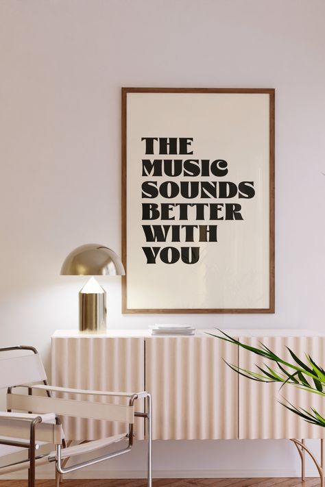 Black and beige typographical lyric print with the words 'The music sounds better with you' in a retro style font Groovy Design, Play That Funky Music, Purple Retro, Vintage Music Posters, Funky Music, Idea Room, Lyric Poster, Lyric Prints, Retro Wall Art