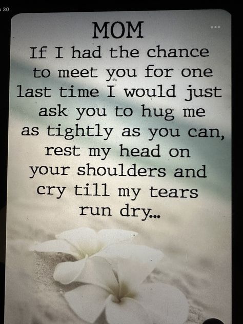 Need My Mom Quotes, Tattoos For My Mom Who Passed, Griefing Your Mom, Miss My Mom Quotes, Missing Mom Quotes, Mom In Heaven Quotes, Miss You Mom Quotes, Mom I Miss You, Missing Mom