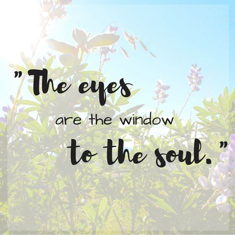 Eyesight Quotes, Eyes Are The Windows To The Soul, Eye Are The Window To The Soul, Window Quotes Life, The Eyes Are The Window To The Soul, See Quotes Eye, Looking Out The Window Quotes Life, Eyes Are The Window To The Soul Art, Your Eyes Are The Window To Your Soul