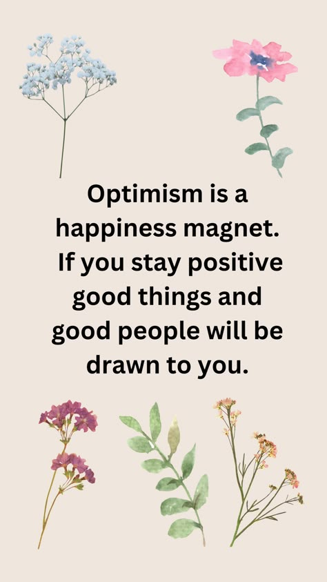 Keeping A Positive Mindset Quotes, Living A Positive Life, One Positive Thought In The Morning, Optimism Positive Thoughts, Practical Quotes Life, Positive Thinking Quotes For Life, Happiness Is A Mindset, How To Think Positive, Positive Thoughts Positive Life