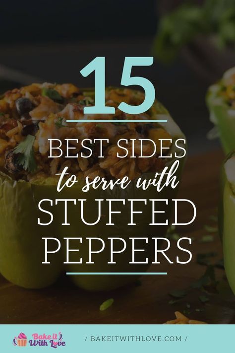 Best side dishes to serve with stuffed peppers heading over image with vignette overlay. Side Dishes For Stuffed Peppers, Stuffed Pepper Sides, Sides For Stuffed Bell Peppers, Stuffed Bell Pepper Side Dish, What To Serve With Stuffed Peppers, Sides For Stuffed Peppers, Bell Pepper Side Dish, Sides Dinner, Roasted Vegetable Medley