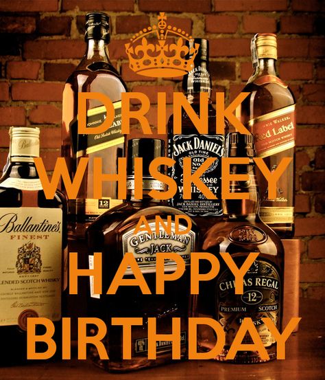 'DRINK WHISKEY AND HAPPY BIRTHDAY' Poster Happy Birthday Whiskey, Happy Birthday Girl Quotes, Happy Birthday Drinks, Happy Birthday Beer, Happy Birthday Wishes For A Friend, Birthday Boards, Birthday Beer, Birthday Man, Happy Birthday Man