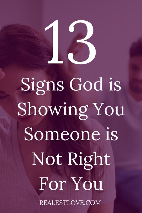 13 Signs God is Showing You Someone is Not Right For You  - Signs From God, First Date Rules, Why Men Cheat, Chemistry Between Two People, Improve Relationship, Christian Articles, Christian Relationships, Christian Dating, Godly Relationship