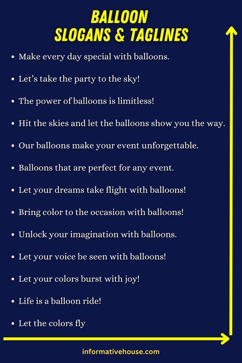 150+ The Most Amazing Balloon Slogans For Balloons Business Flyers Example, Party Slogans, Balloon Quotes, Store Quote, Balloon Business, Netflix Hacks, Balloon Prices, Floating Balloons, Business Slogans