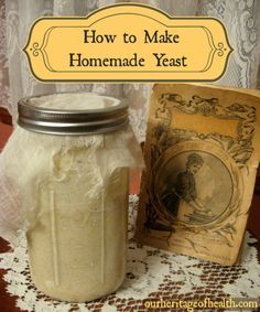 Homemade Yeast, Natural Yeast, Yeast Packet, Homemade Dry Mixes, Yeast Starter, On Period, Artisan Breads, Homemade Pantry, Homemade Condiments