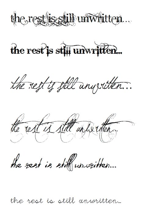 "The rest is still unwritten."-Natasha Bedingfield. Really want this tattoo. Don't know which font though. Be Still And Know Tattoo Fonts, The Weekend Inspired Tattoo, The Rest Is Still Unwritten Tattoo, Unwritten Tattoo, Song Lyric Tattoos, Tats Ideas, Song Tattoos, Tattoo Tree, Natasha Bedingfield