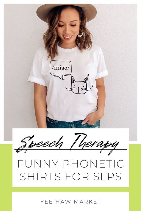 Funny shirt for SLPs, Speech Therapy Assistants, Speech Pathology Grad School Students, and Phonology Instructors. "Meow" is spelled out phonetically and paired with a cute cat. Clients will love your funny SLP shirt Speech Therapy Tshirts, Speech Pathology Humor, Speech Assistant, Speech Pathology Grad School, Speech Language Pathology Shirt, Grad School Humor, Slp Grad School, International Phonetic Alphabet, Funny Speeches