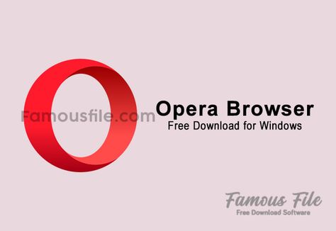 Opera-Browser-for-Windows Opera Browser, Virtual Private Network, 32 Bit, Computer System, Windows 7, Windows 11, Web Browser, Opera, Free Download