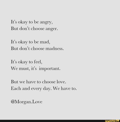 Expressing Emotions Quotes, Expressing Emotions, Choose Love, That Feeling, Its Ok, Its Okay, Anger, Acting, Healing