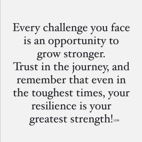 Every challenge you face is an opportunity to grow stronger. Trust in the journey, and remember that even in the toughest times, your resilience is your greatest strength! LDB Grow Strong, Tough Times, Your Story, The Journey, To Grow, Life Quotes, Quotes, Wall, Quick Saves