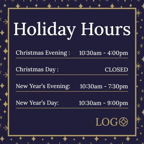 Holiday Hours Sign, Store Hours Sign, Out Of Order Sign, Holiday Hours, Holiday Store, The Editor, Opening Hours, Store Hours, New Years Day