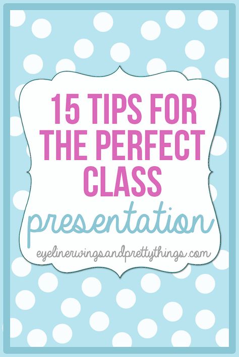 15 Tips For Giving The Perfect Class Presentation - Class Presentation Tips Class Presentation Ideas, Power Point Presentation Tips, Uni Hacks, Studying Hacks, Powerpoint Presentation Ideas, Dorm Things, Eyeliner Wings, Craft Displays, Study Goals