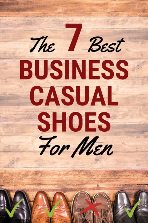 Business Casual Shoes for Men Mens Summer Business Casual Outfits, Professional Outfits Men Business, Mens Dress Casual Shoes, Semi Casual Shoes For Men, Mens Summer Business Casual, Mens Casual Work Shoes, Business Casual Men’s Shoes, Trendy Business Casual Men, Men Business Casual Shoes