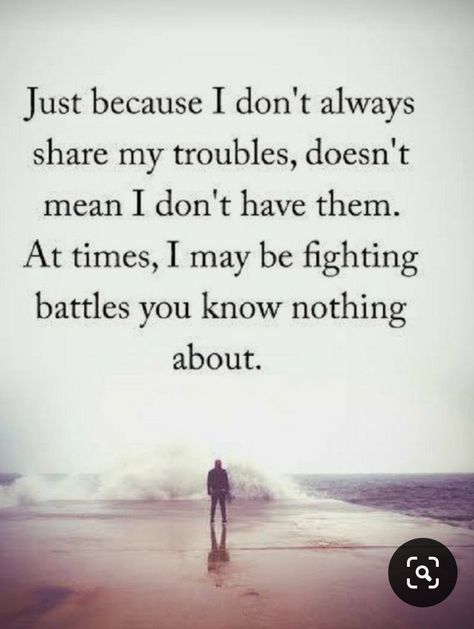 Battle Quotes, Struggle Quotes, Quotes Smile, I Don't Always, Deep Thought Quotes, A Quote, True Words, Inspirational Quotes Motivation, Just Because