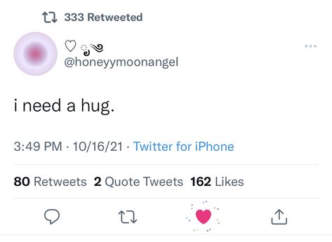 I Need A Hug Twitter Quotes, Need A Hug Quotes, I Want A Hug, Hug Quotes, Angel Energy, I Need A Hug, Big Mood, Today Quotes, Need A Hug