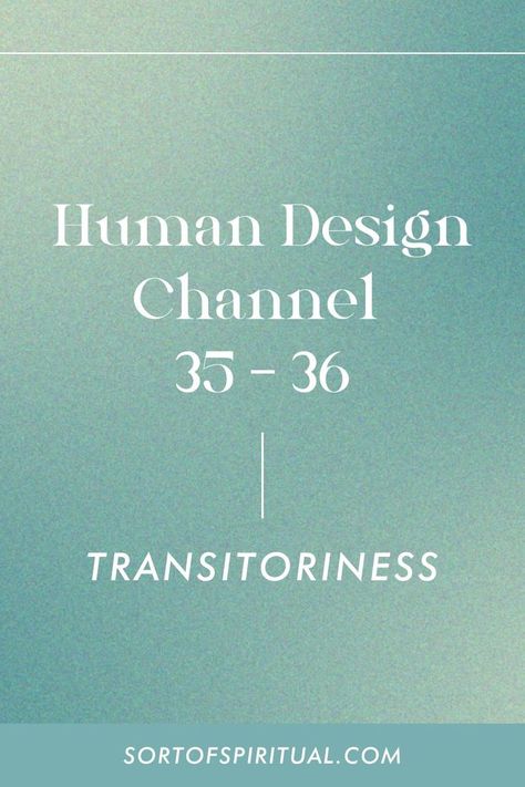 Channel 35 36 in Human Design represent the channel of transitoriness. If you have this channel in your chart you’re designed to be a generalist, not a specialist per se – but you’re also an incredibly capable human and are generally good at anything you try to master. This channel is part of the experiential way so it’s all about creating human experiences. Human Design channel | Channel 35 36 Human Design | Human Design Explained | Human Design System | How Human Design works Human Design Gates, Human Design Types, Master Of None, Jack Of All Trades, Human Design System, Human Design, Design System, Mind Body Soul, Spiritual Healing