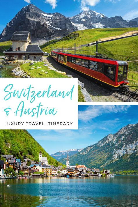 Two images. Top image is of a red cogwheel train traveling from Jungfraujoch with the snow-capped Bernese Alps in the background. Bottom image is a view of Hallstatt across a lake with mountains in the background. A white text box in between the images reads, "Switzerland & Austria: Luxury Travel Itinerary" Austria Switzerland Italy, Switzerland Austria Itinerary, Italy Switzerland Germany Austria Itinerary 10 Day, Switzerland And Austria Itinerary, Morges Switzerland, Austria Vacation, 30 Anniversary, Brest France, Switzerland Trip