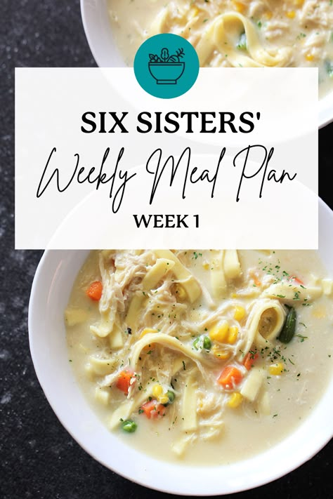 Six Sisters' Dinner Meal Plan - Week 1 Weekly Menu For Two, Family Of 3 Meal Plan, 3 Sister Recipes, 3 Sisters Diet, 3 Sisters Recipes, Six Sisters Meal Plans, Six Sisters Recipes Dinners, Dinner Plans For The Week, Six Sisters Recipes