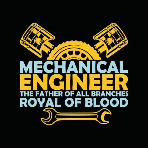 Mechanical Engineer T-shirt Design Mechanical Engineering Wallpaper Hd, Mechanical Logo Design, Mechanical Engineering Logo Design, Mechanical Engineering Wallpaper, Mechanical Engineering Humor, Mechanical Engineering Logo, Jawa Perak, Labor Day Quotes, Mechanics Logo