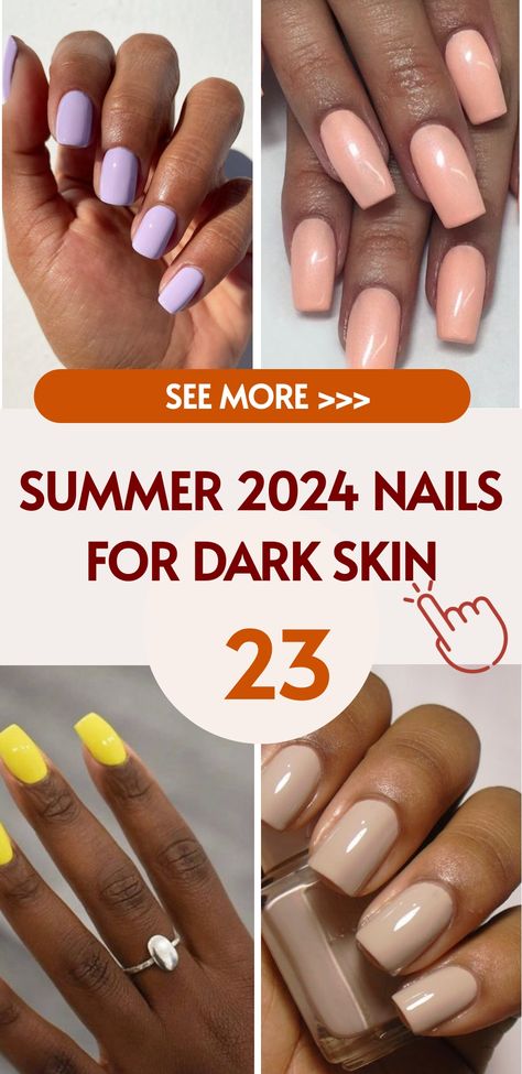 17 Trendy Eye-catching Ombre Nail Ideas for Summer 2024 Nail Colors For Light Brown Skin, Nails On Brown Skin Hands, Cute Manicure Ideas For Short Nails, Nail Art For Dark Skin Tone, Nail Color For Brown Skin, Brown Skin Nail Color Ideas, Neutral Nails Summer 2024, Nail Art For Dark Skin, Summer Nail Colors 2024