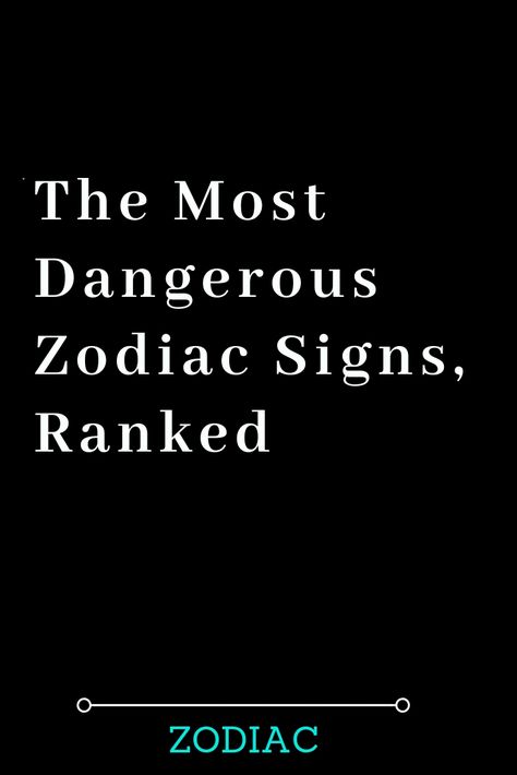 The Most Evil Zodiac Sign, Dangerous Zodiac Signs, Interesting Facts About Zodiac Signs, Most Dangerous Zodiac Sign, Star Signs Personality, Zodiac Signs Facts Truths Astrology, Libra Facts Personality Types, Facts About Zodiac Signs, Zodiac Signs Facts